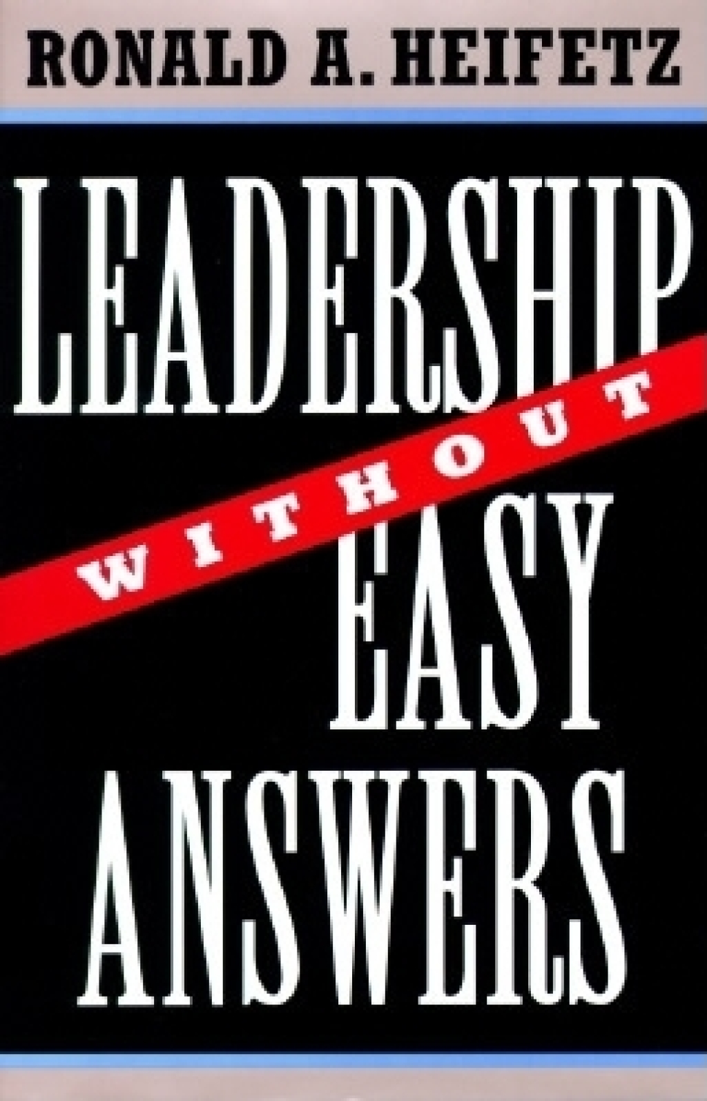 Reflowable Leadership Without Easy Answers; $48.00
