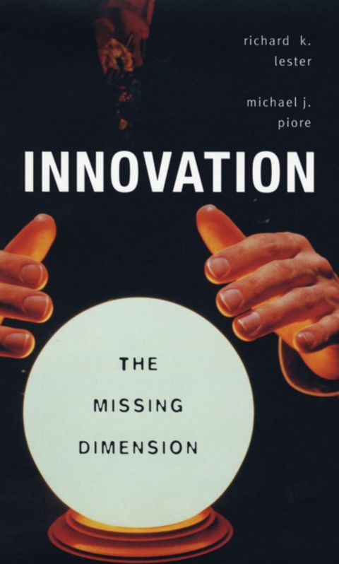 InnovationâThe Missing Dimension 
