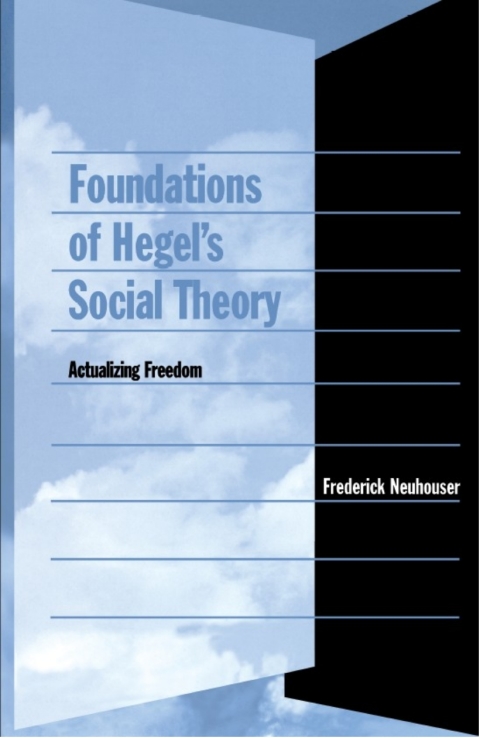 Foundations of Hegelâs Social Theory 