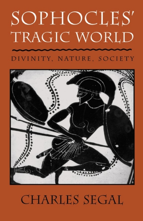 Cover image for book Sophocles’ Tragic World