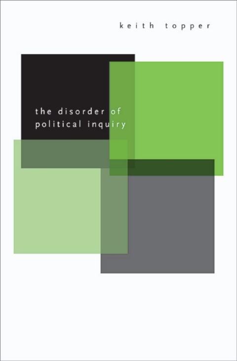 Cover image for book The Disorder of Political Inquiry