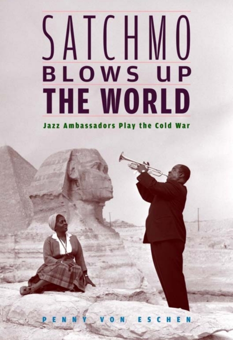 Cover image for book Satchmo Blows Up the World
