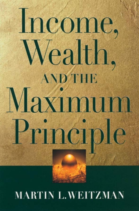 Cover image for book Income, Wealth, and the Maximum Principle