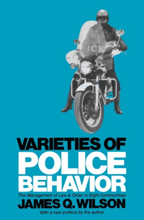 Varieties of Police Behavior 