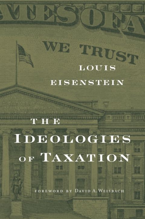 Cover image for book The Ideologies of Taxation