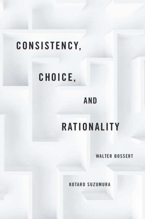 Cover image for book Consistency, Choice, and Rationality