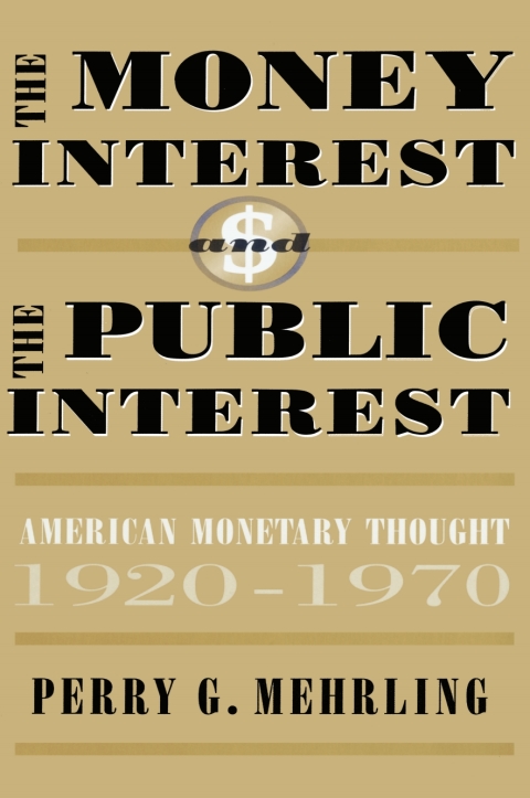Cover image for book The Money Interest and the Public Interest