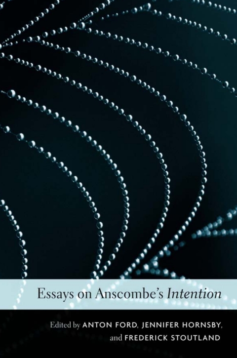 Cover image for book Essays on Anscombe’s <i>Intention</i>
