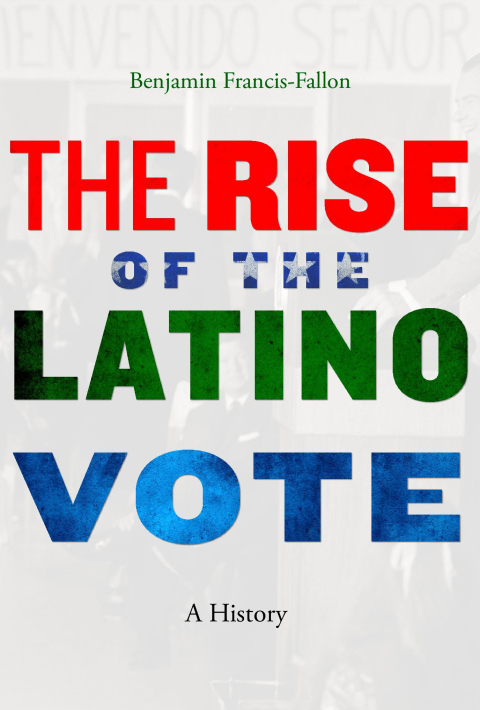 Cover image for book The Rise of the Latino Vote