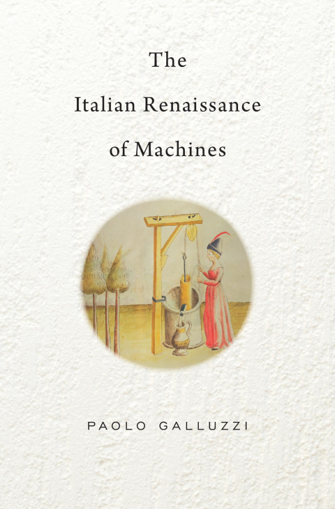 Cover image for book The Italian Renaissance of Machines