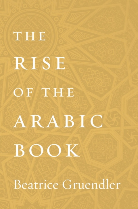 Cover image for book The Rise of the Arabic Book