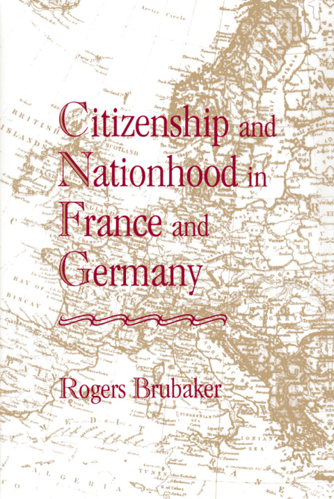 Cover image for book Citizenship and Nationhood in France and Germany