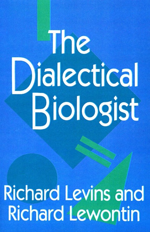 The Dialectical Biologist 
