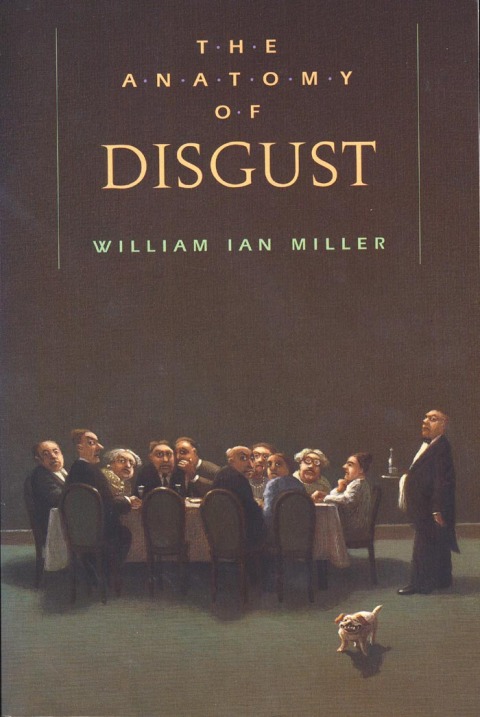 Cover image for book The Anatomy of Disgust