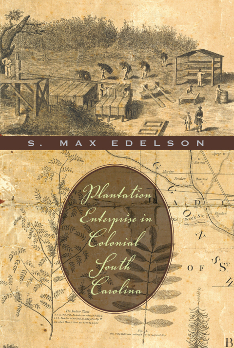 Cover image for book Plantation Enterprise in Colonial South Carolina