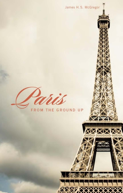 Cover image for book Paris from the Ground Up
