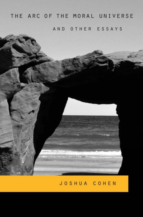 The Arc of the Moral Universe and Other Essays 