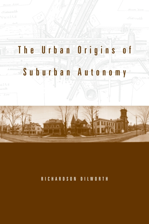 Cover image for book The Urban Origins of Suburban Autonomy