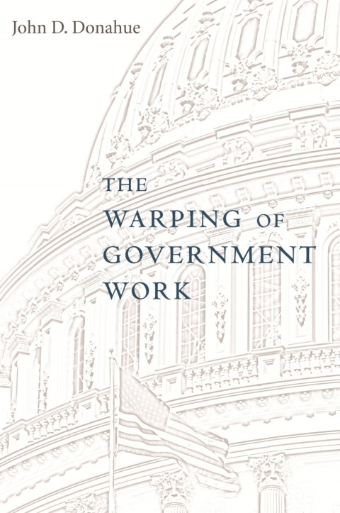 Cover image for book The Warping of Government Work