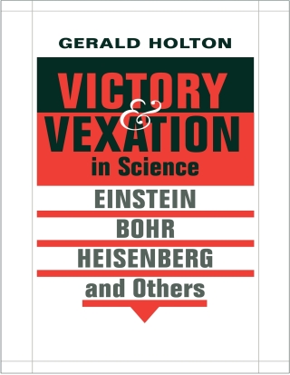 Victory and Vexation in Science