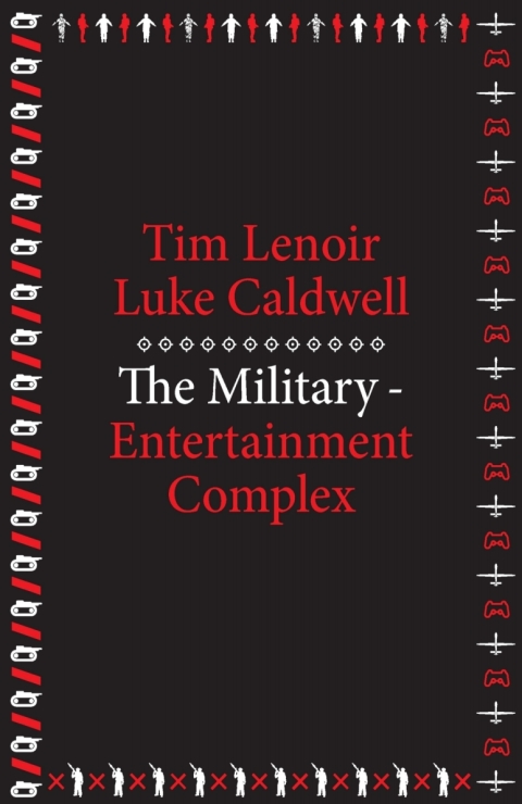 The Military-Entertainment Complex 