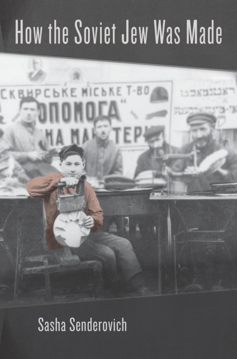 Cover image for book How the Soviet Jew Was Made