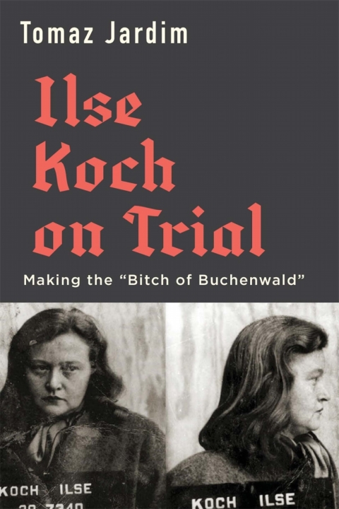 Cover image for book Ilse Koch on Trial
