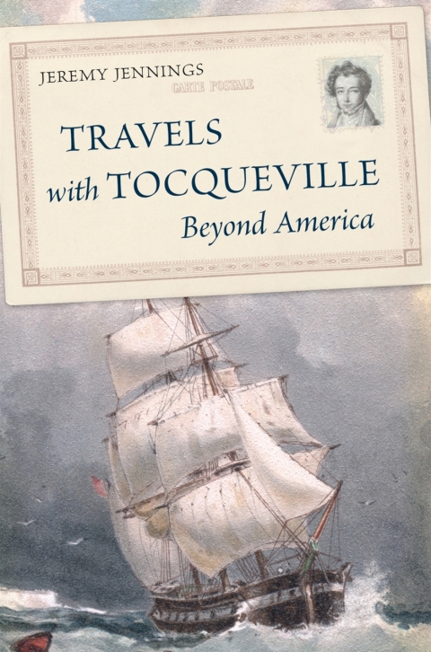 Cover image for book Travels with Tocqueville Beyond America