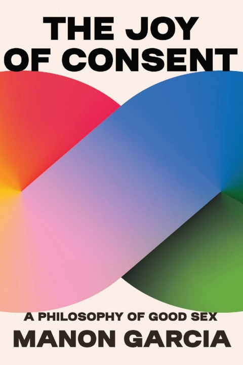 Cover image for book The Joy of Consent