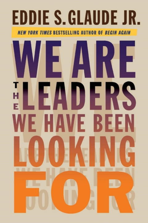 Cover image for book We Are the Leaders We Have Been Looking For