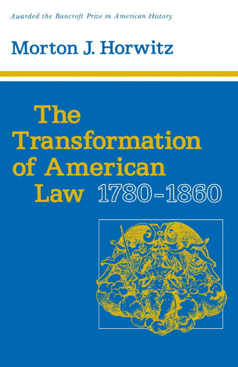 Cover image for book The Transformation of American Law, 1780–1860