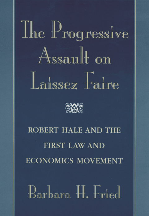 Cover image for book The Progressive Assault on Laissez Faire