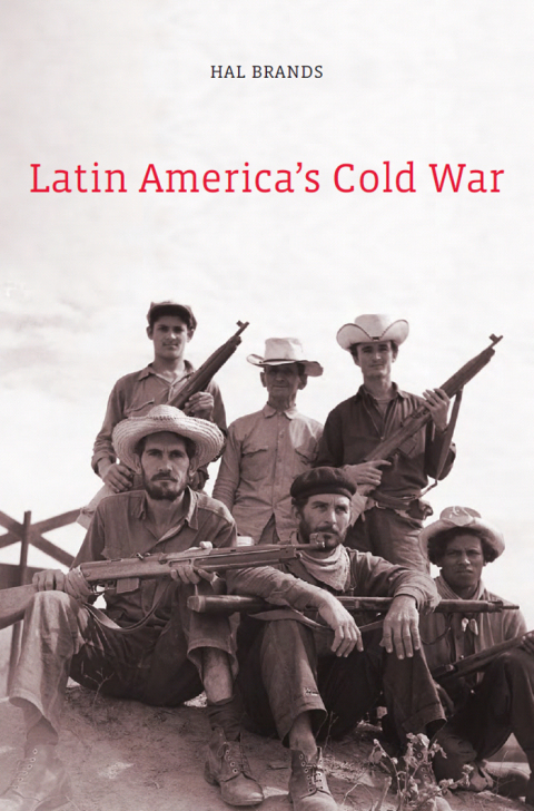 Cover image for book Latin America’s Cold War