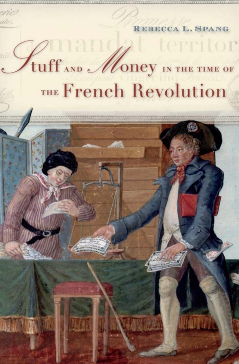 Cover image for book Stuff and Money in the Time of the French Revolution