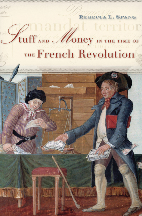 Cover image for book Stuff and Money in the Time of the French Revolution