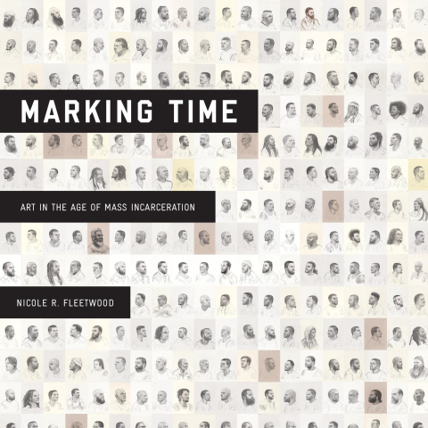 Cover image for book Marking Time: Art in the Age of Mass Incarceration