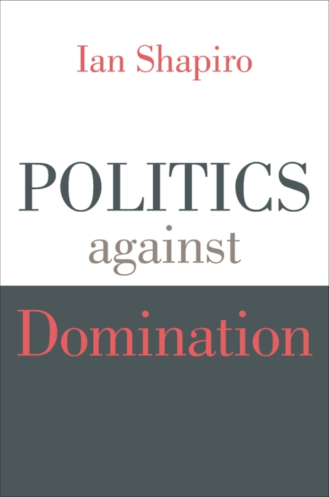 Cover image for book Politics against Domination