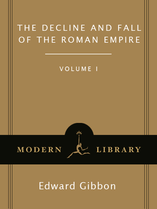 The Decline and Fall of the Roman Empire, Volume I