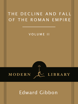 The Decline and Fall of the Roman Empire, Volume II