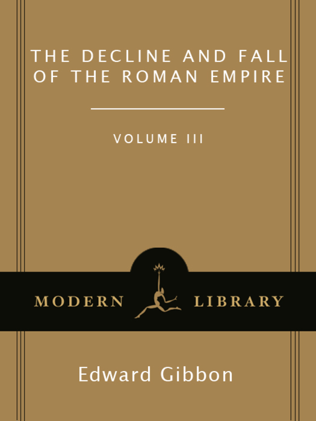The Decline and Fall of the Roman Empire, Volume III