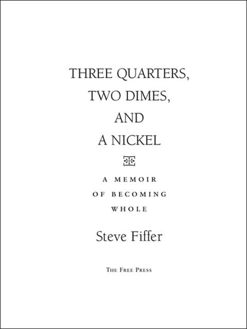 Cover image for book Three Quarters, Two Dimes and a Nickel