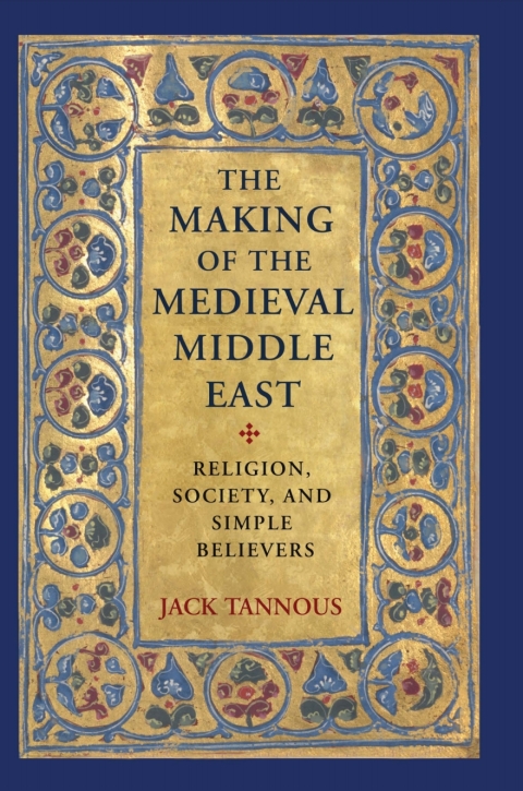 Cover image for book The Making of the Medieval Middle East