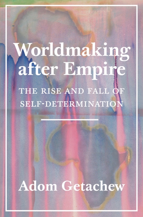 Cover image for book Worldmaking after Empire