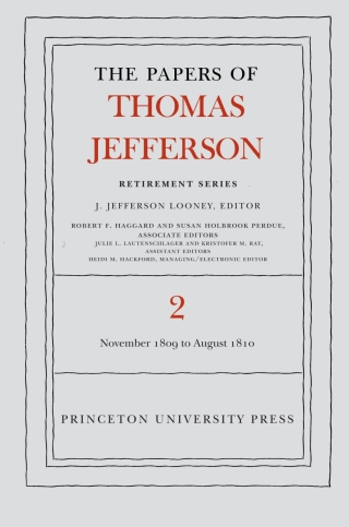 The Papers of Thomas Jefferson, Retirement Series, Volume 2