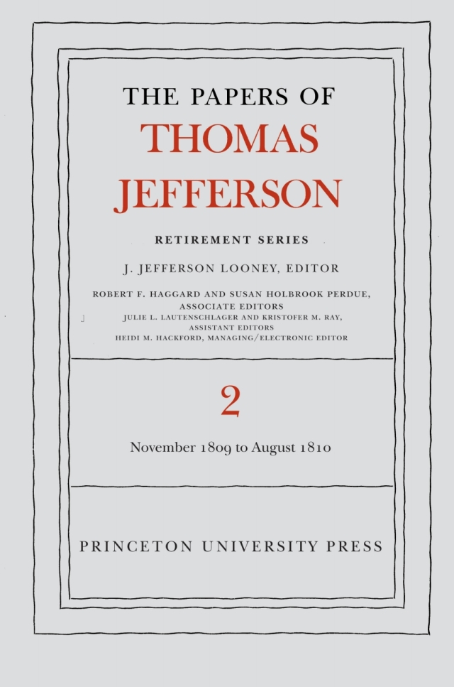 The Papers of Thomas Jefferson, Retirement Series, Volume 2