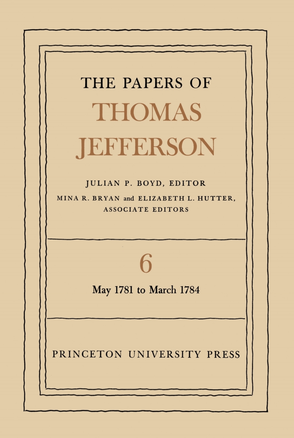 The Papers of Thomas Jefferson  Volume 6 (eBook) - Thomas Jefferson,