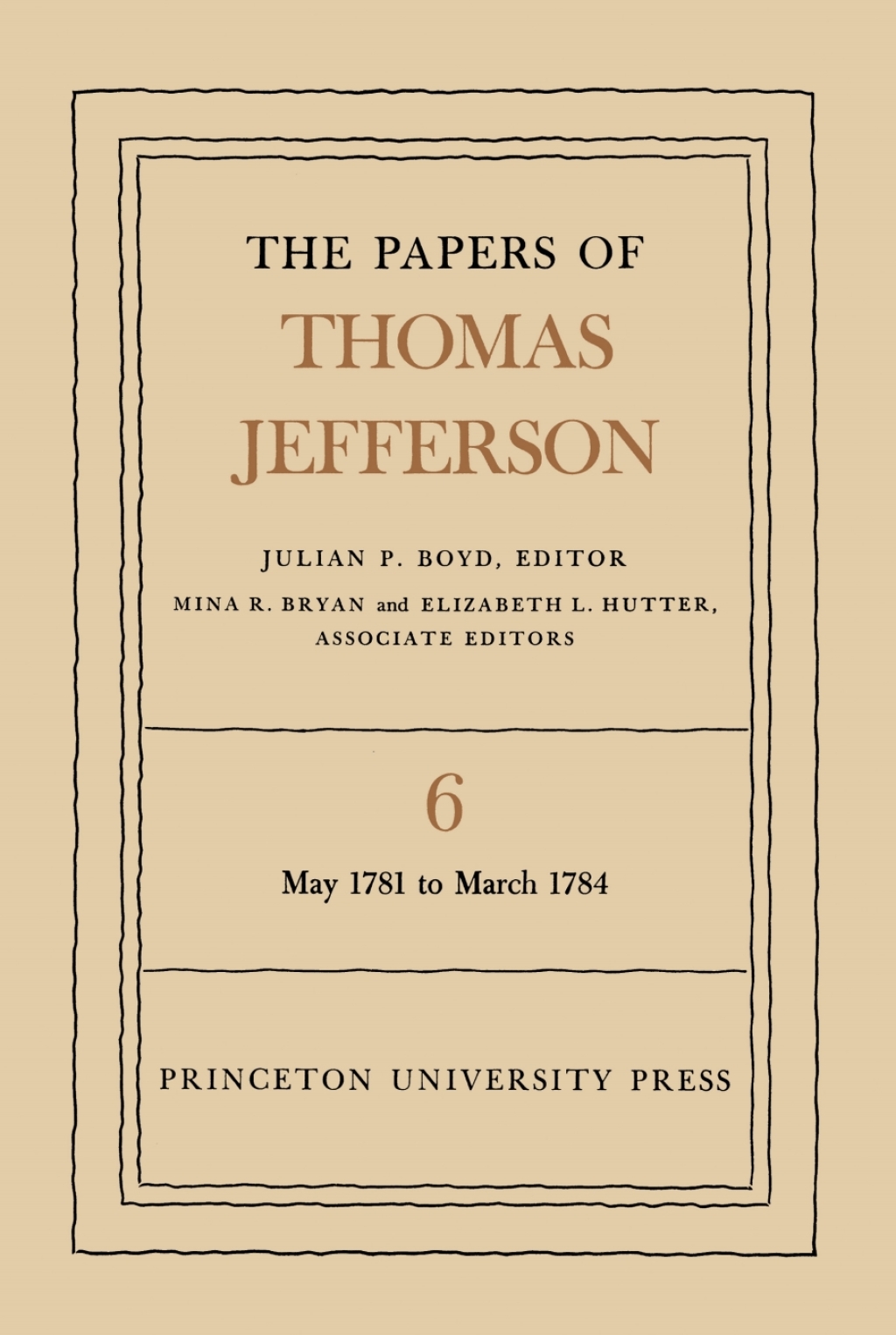 The Papers of Thomas Jefferson  Volume 6 (eBook) - Thomas Jefferson,