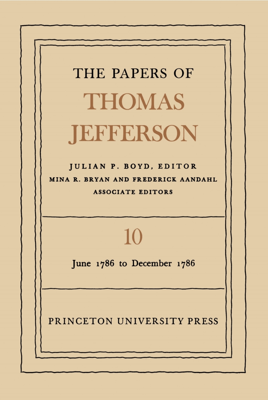 The Papers of Thomas Jefferson  Volume 10 (eBook) - Thomas Jefferson,