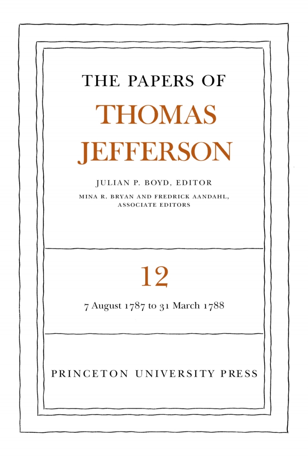 The Papers of Thomas Jefferson  Volume 12 (eBook) - Thomas Jefferson,