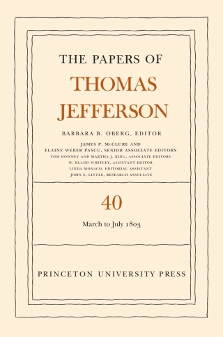 The Papers of Thomas Jefferson, Volume 40